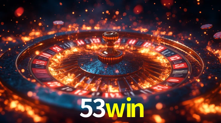Explore as vantagens do 53win: serviço profissional e confiabilidade